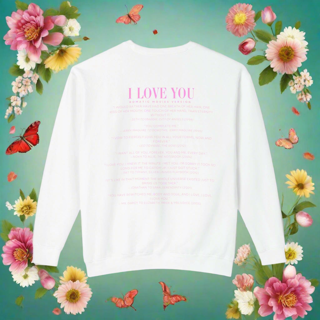 I Love You Quotes in Movies Crewneck Sweatshirt