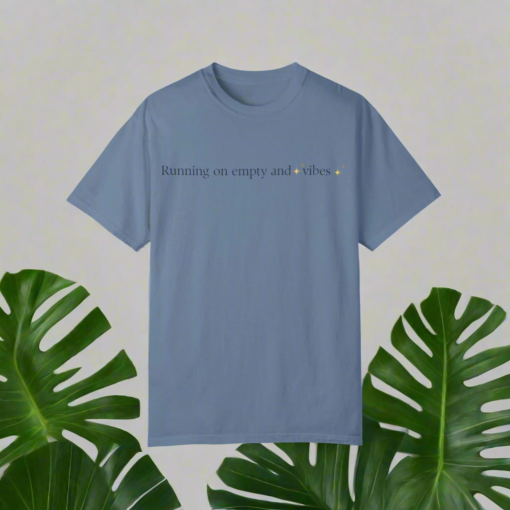 Running on Empty Vibes T-shirt