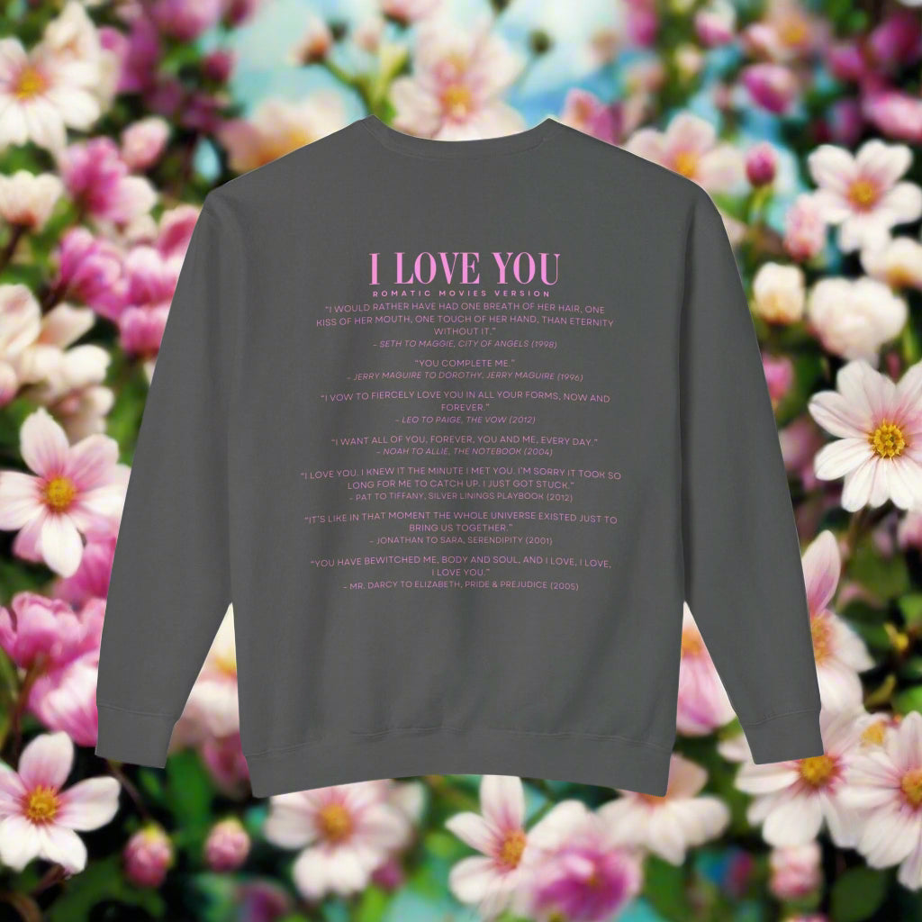 I Love You Quotes in Movies Crewneck Sweatshirt