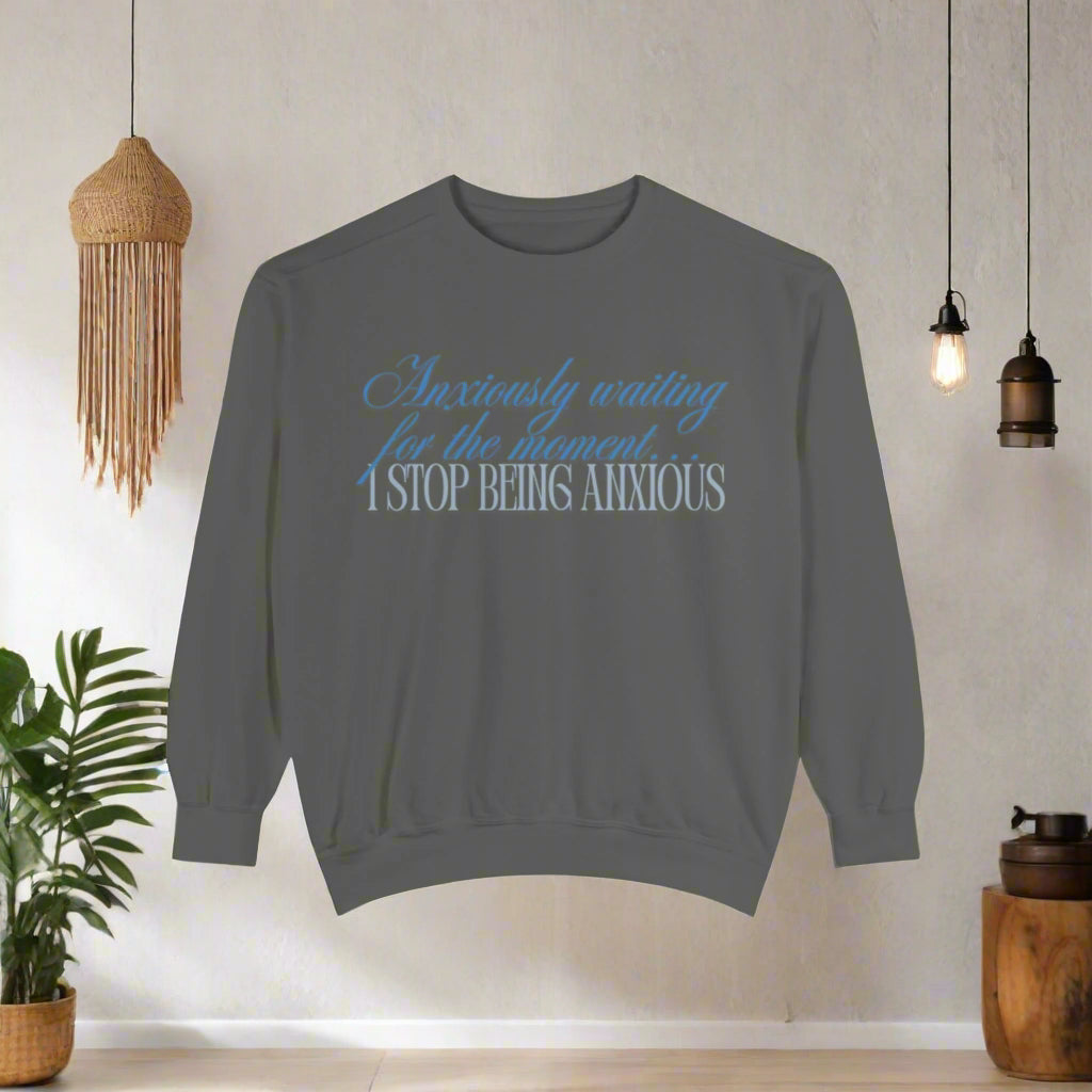 Anxious atm Sweatshirt