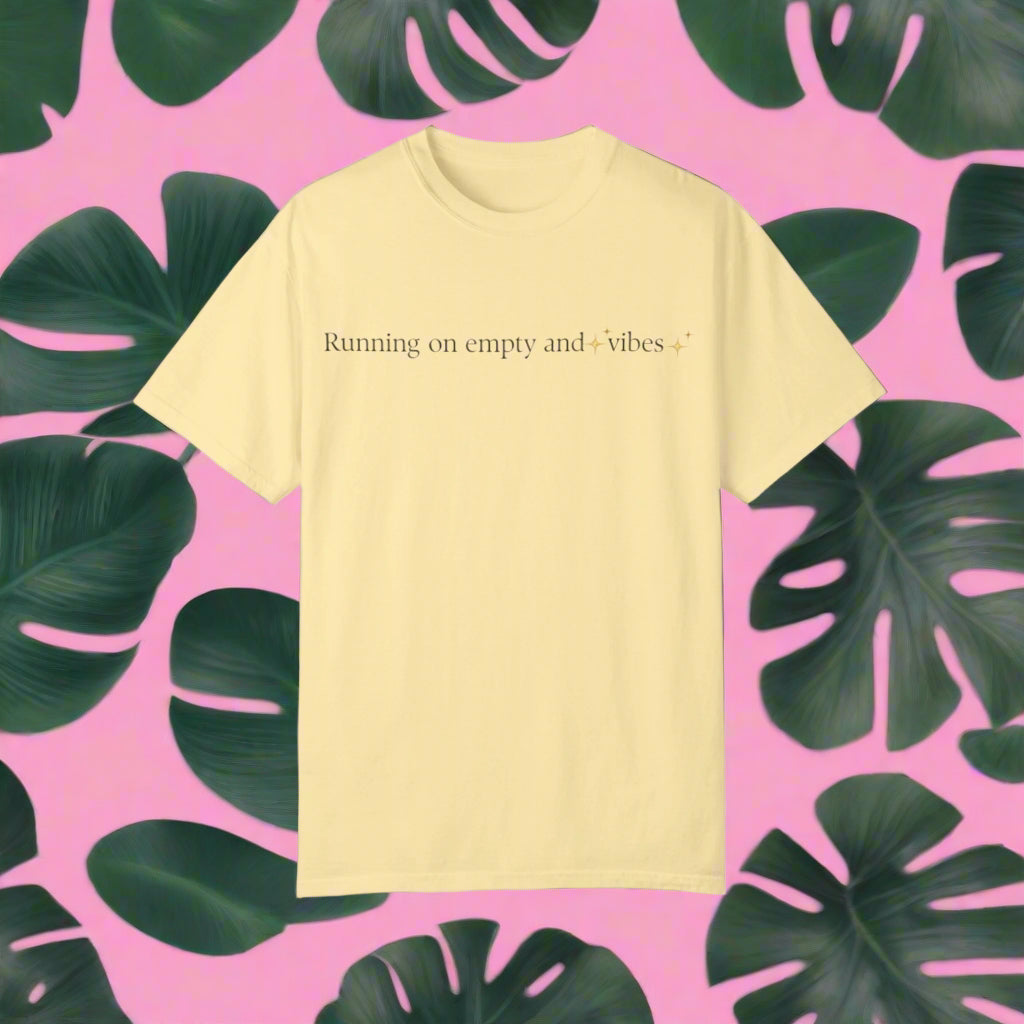 Running on Empty Vibes T-shirt