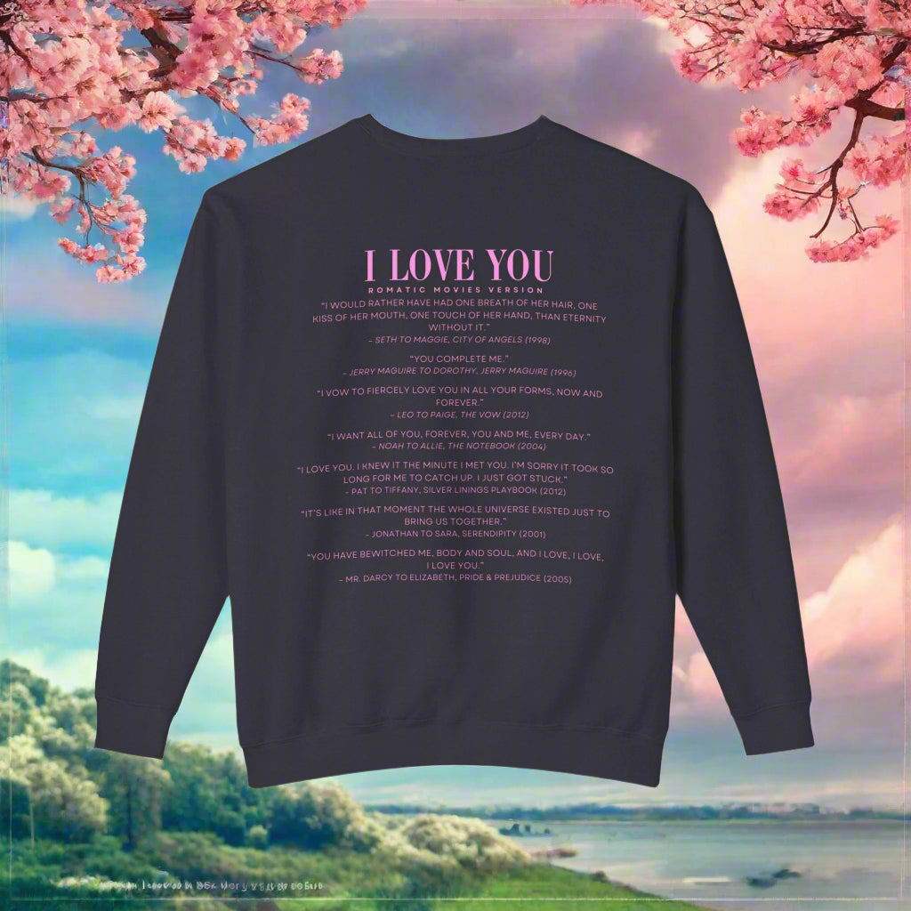 I Love You Quotes in Movies Crewneck Sweatshirt