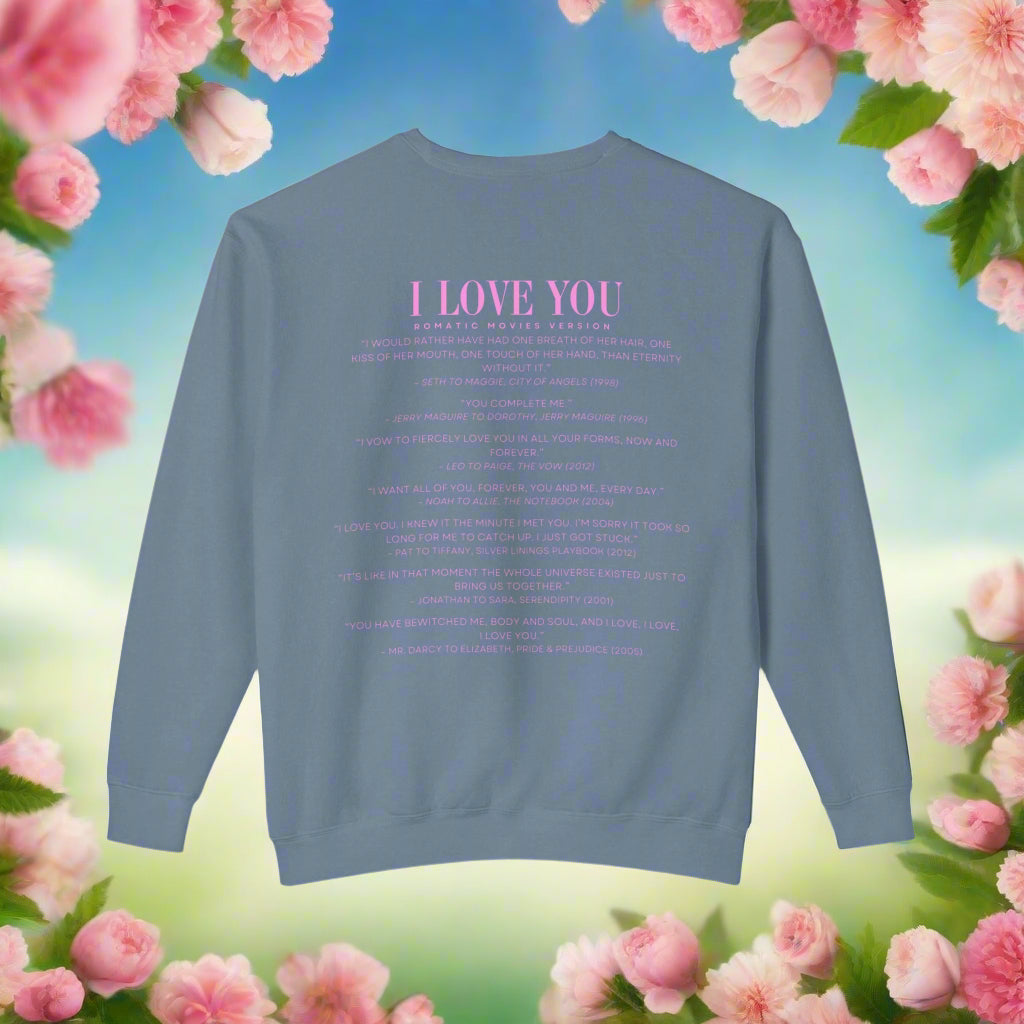 I Love You Quotes in Movies Crewneck Sweatshirt