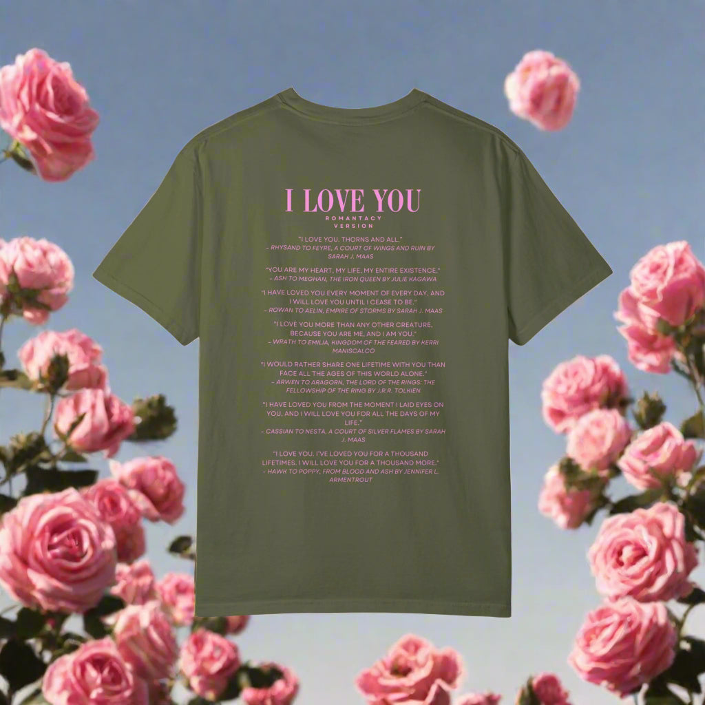 I love you Quotes in Romantacy T-Shirt